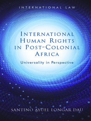 cover image of International Human Rights in Post-Colonial Africa